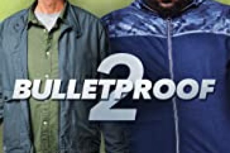Bulletproof 2 (2020)