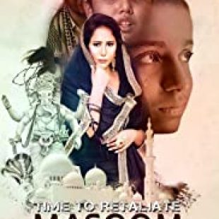 Time To Retaliate: Masoom (2019)